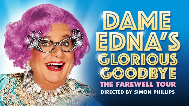 dame edna's glorious goodbye